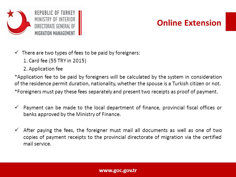 Online Extension There are two types of fees to be paid by foreigners: 1.