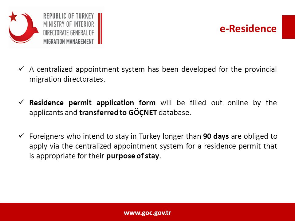 e-Residence A centralized appointment system has been developed for the provincial migration directorates.