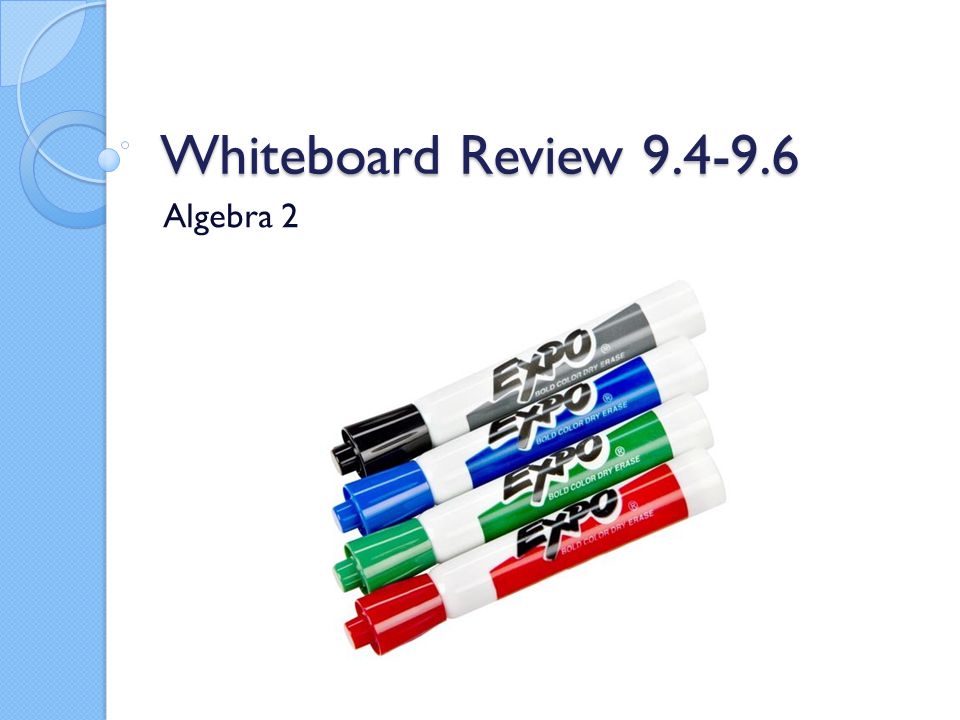 Whiteboard Review Algebra 2