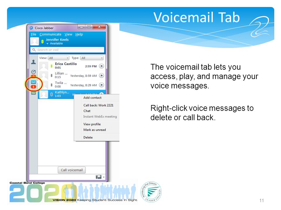 Voic Tab 11 The voic tab lets you access, play, and manage your voice messages.