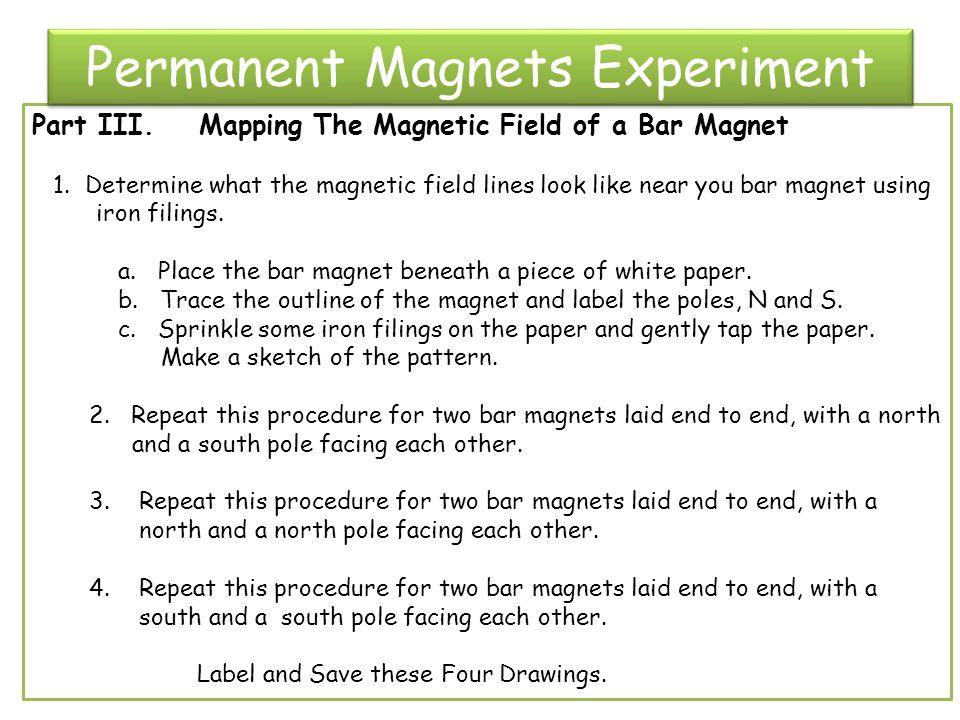 Part III. Mapping The Magnetic Field of a Bar Magnet 1.