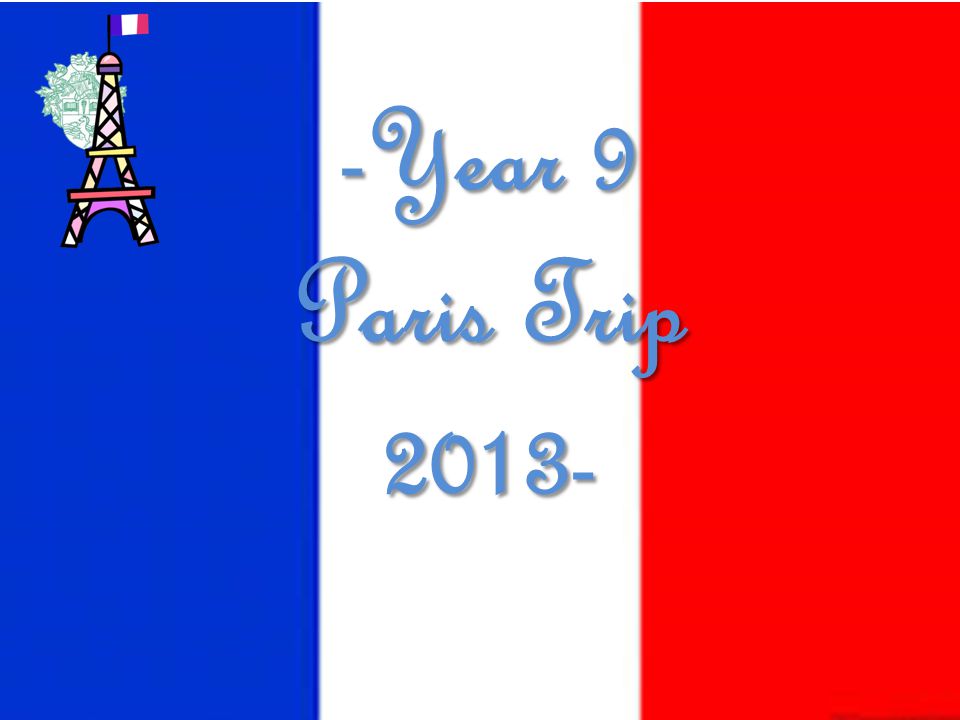 -Year 9 Paris Trip 2013-