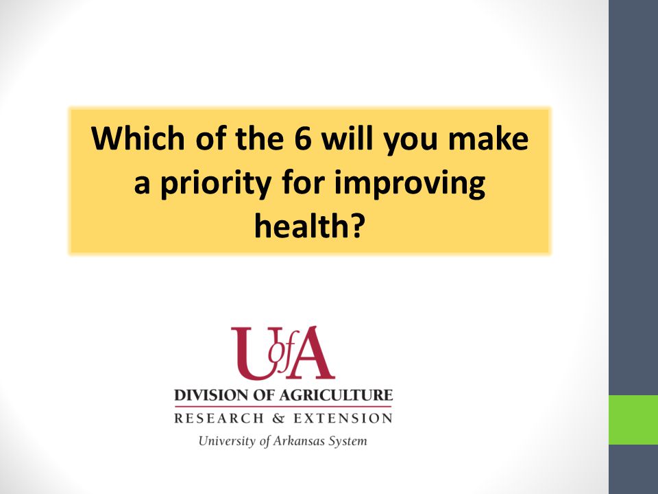 Which of the 6 will you make a priority for improving health