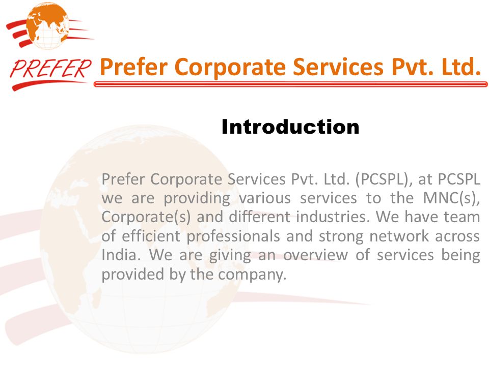 Prefer Corporate Services Pvt. Ltd. Introduction Prefer Corporate Services Pvt.