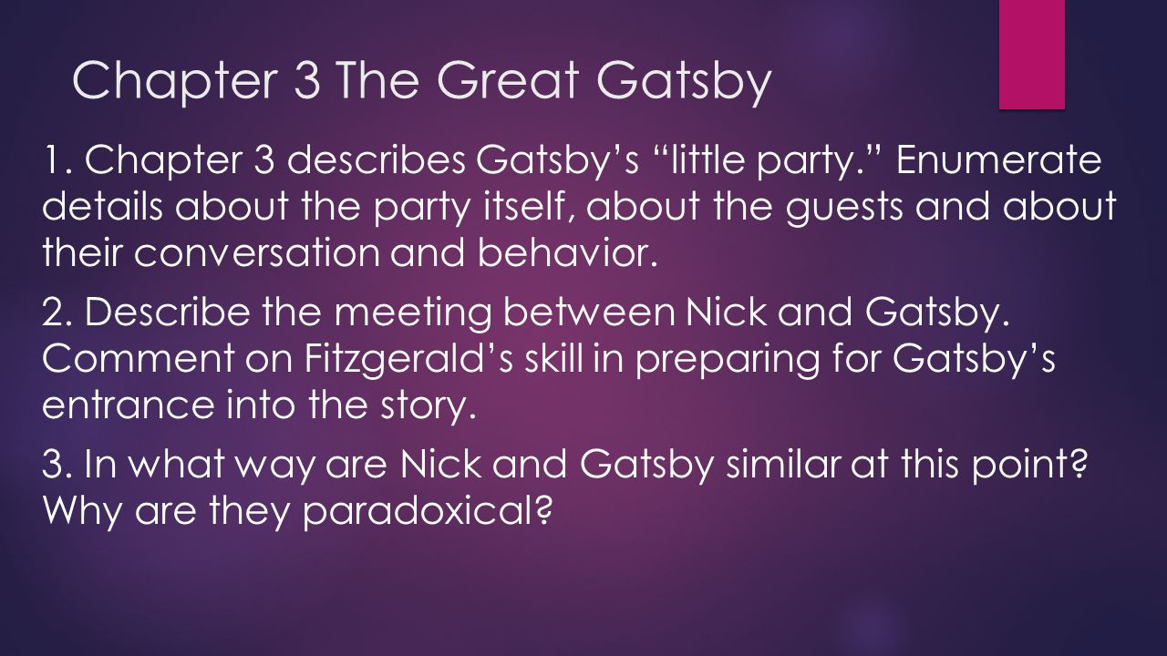 Chapter 3 The Great Gatsby 1.
