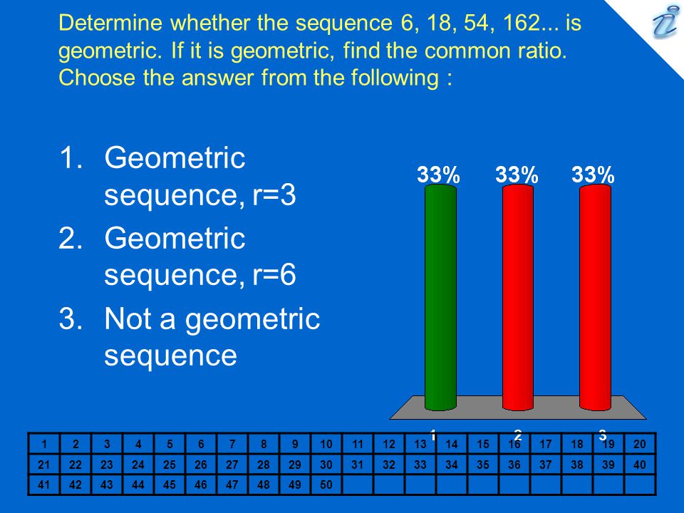 Determine whether the sequence 6, 18, 54, is geometric.
