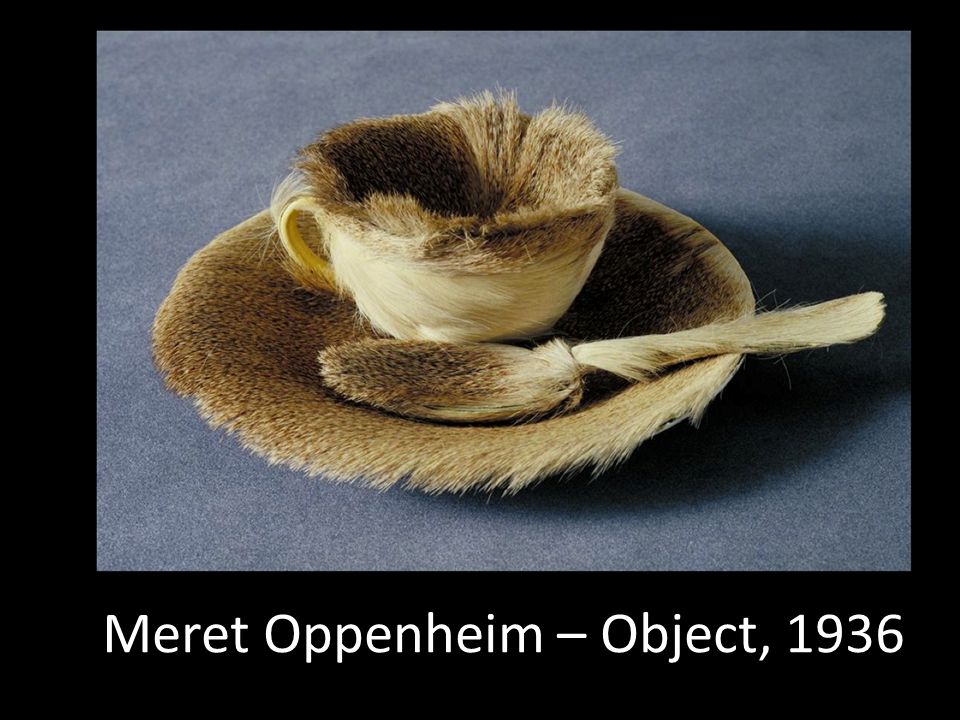Meret Oppenheim – Object, 1936