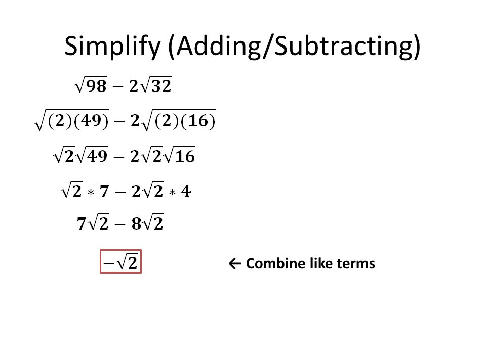 Simplify (Adding/Subtracting) ← Combine like terms