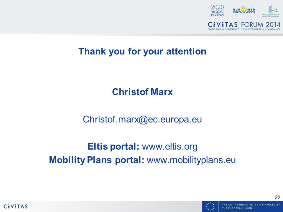 22 Thank you for your attention Christof Marx Eltis portal:   Mobility Plans portal:
