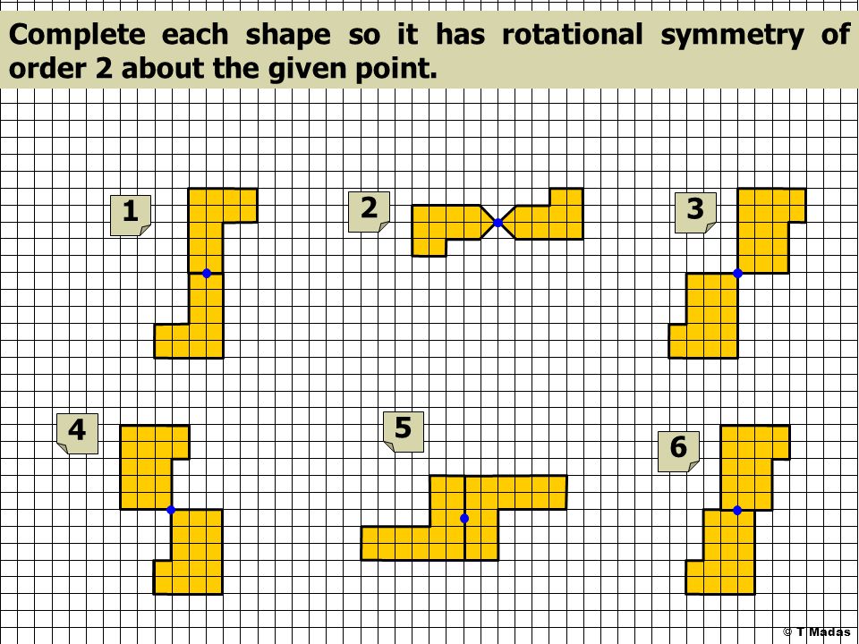 Complete each shape so it has rotational symmetry of order 2 about the given point