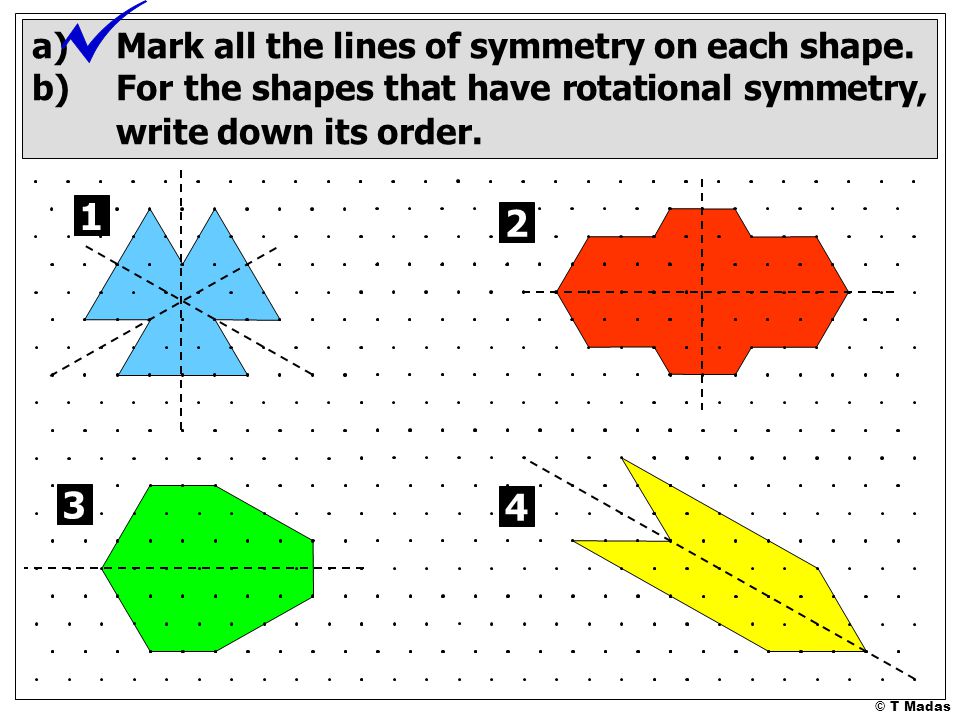 a)Mark all the lines of symmetry on each shape.