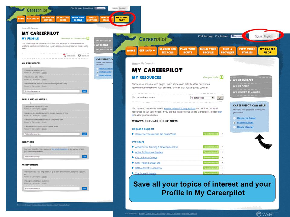 Save all your topics of interest and your Profile in My Careerpilot