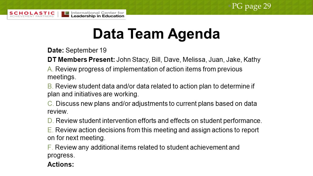 Data Team Agenda Date: September 19 DT Members Present: John Stacy, Bill, Dave, Melissa, Juan, Jake, Kathy A.