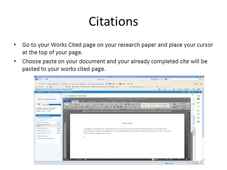 Citations Go to your Works Cited page on your research paper and place your cursor at the top of your page.