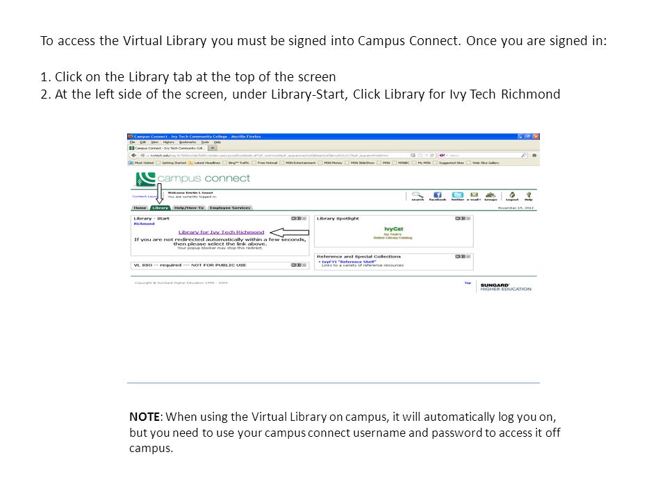 To access the Virtual Library you must be signed into Campus Connect.