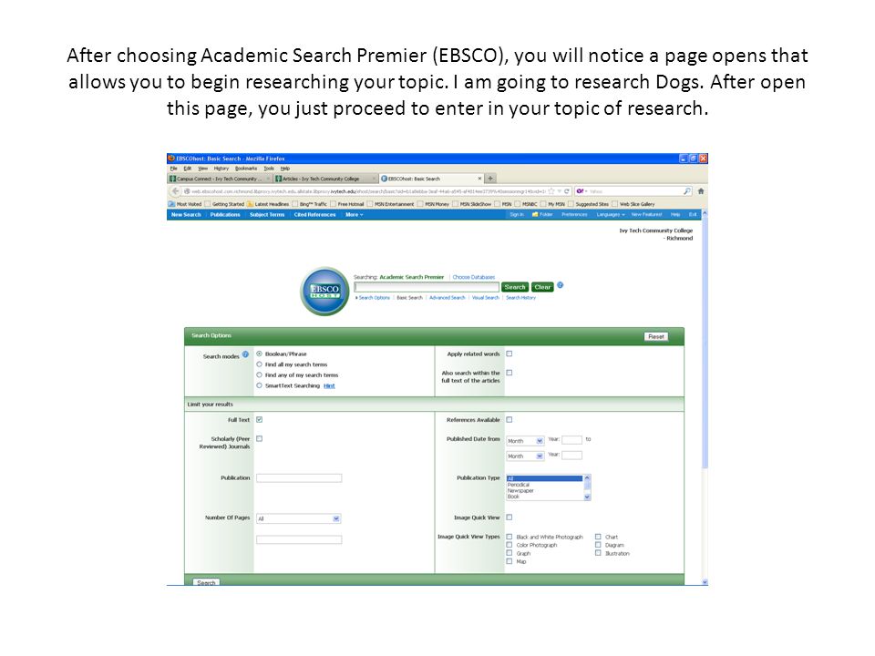 After choosing Academic Search Premier (EBSCO), you will notice a page opens that allows you to begin researching your topic.