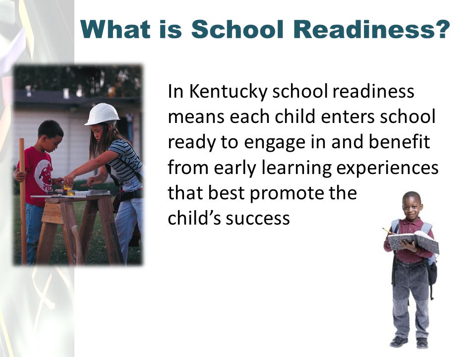 What is School Readiness.