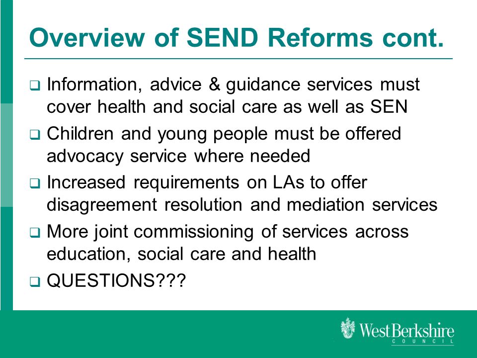 Overview of SEND Reforms cont.