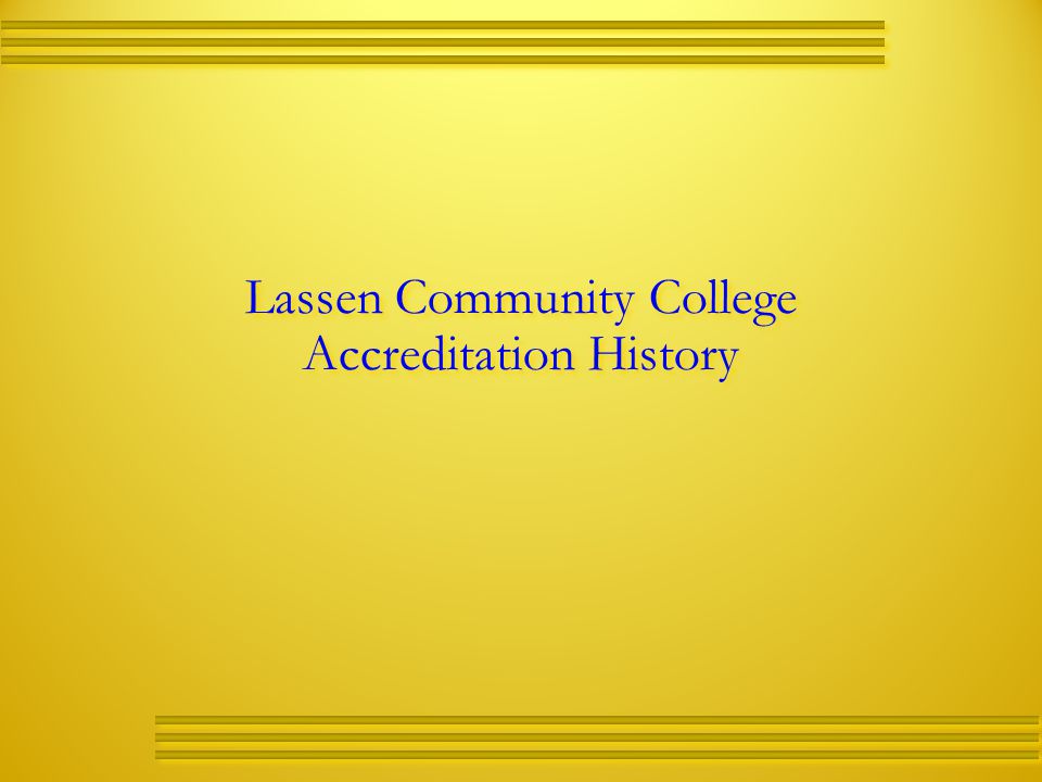 Lassen Community College Accreditation History