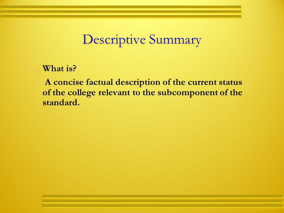 Descriptive Summary   What is.