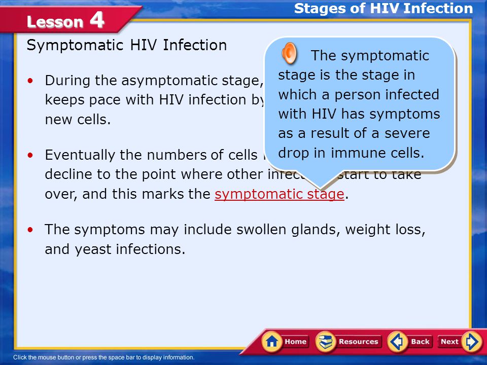 Lesson 4 A person is considered infectious immediately after contracting the virus.
