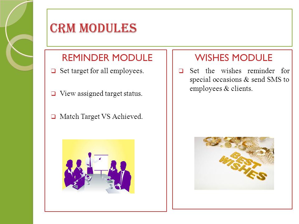 CRM MODULES REMINDER MODULE  Set target for all employees.