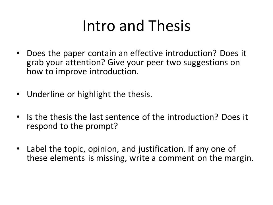 Intro and Thesis Does the paper contain an effective introduction.