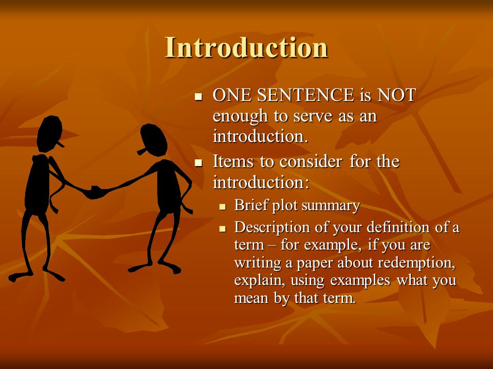 Introduction ONE SENTENCE is NOT enough to serve as an introduction.