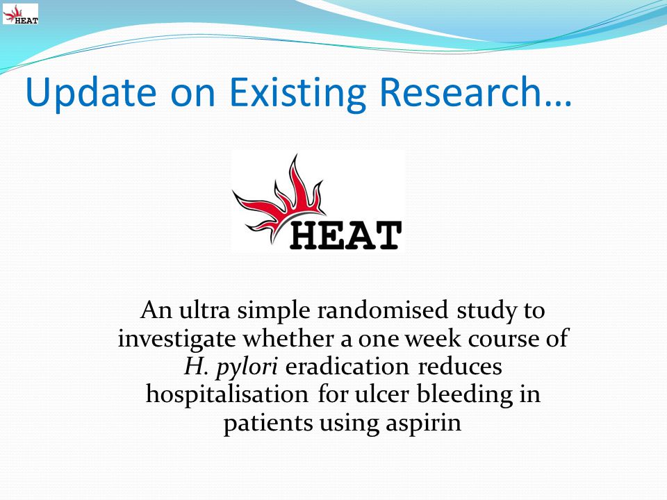 Update on Existing Research… An ultra simple randomised study to investigate whether a one week course of H.