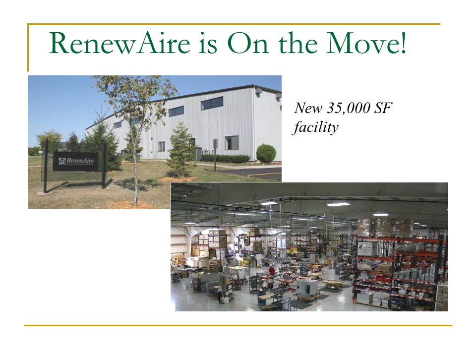 RenewAire is On the Move! New 35,000 SF facility