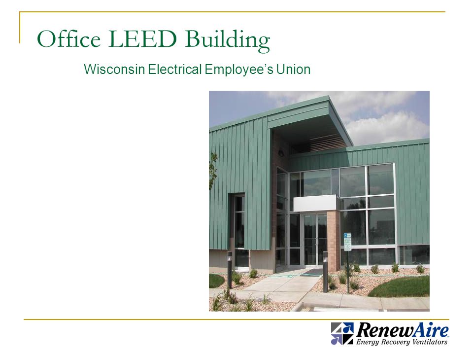 Office LEED Building Wisconsin Electrical Employee’s Union