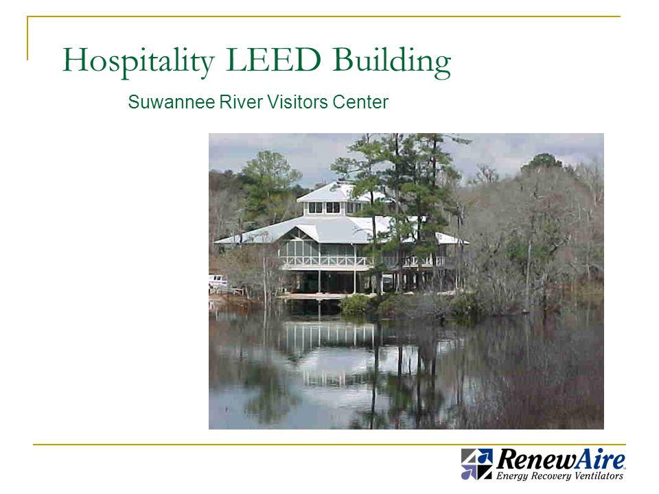 Hospitality LEED Building Suwannee River Visitors Center