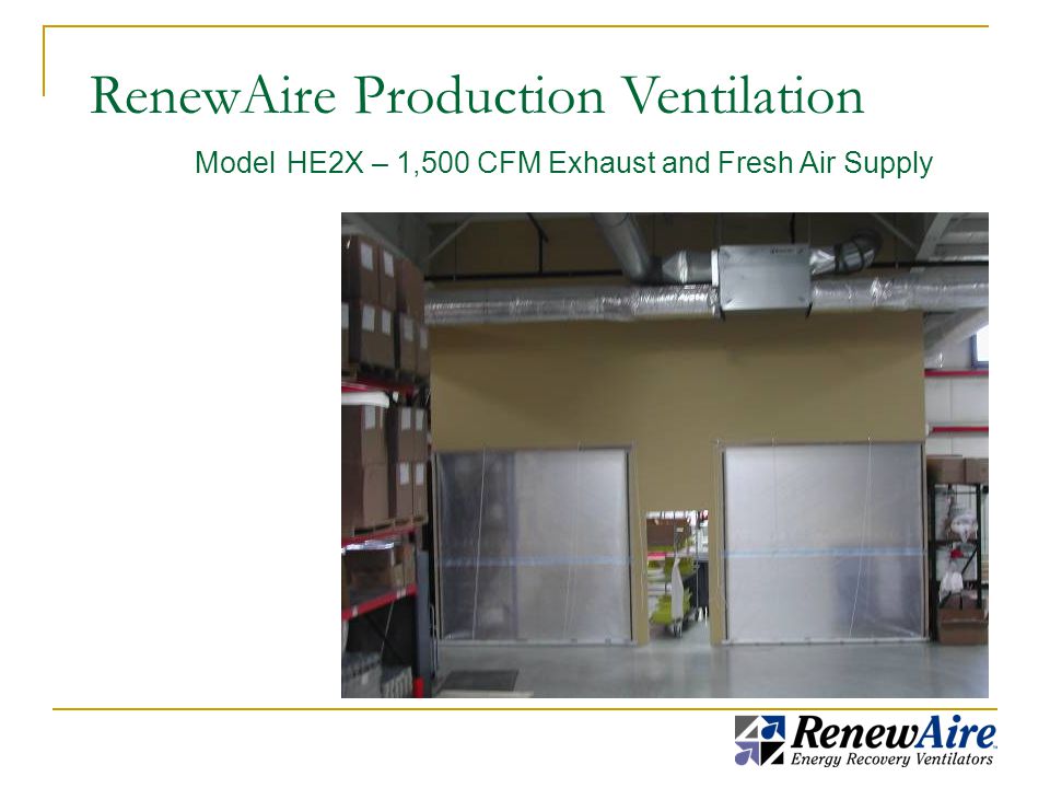 RenewAire Production Ventilation Model HE2X – 1,500 CFM Exhaust and Fresh Air Supply