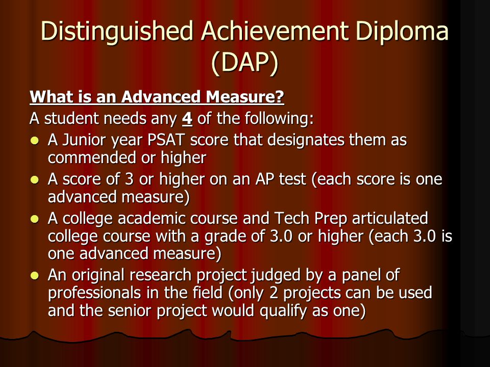 Distinguished Achievement Diploma (DAP) What is an Advanced Measure.