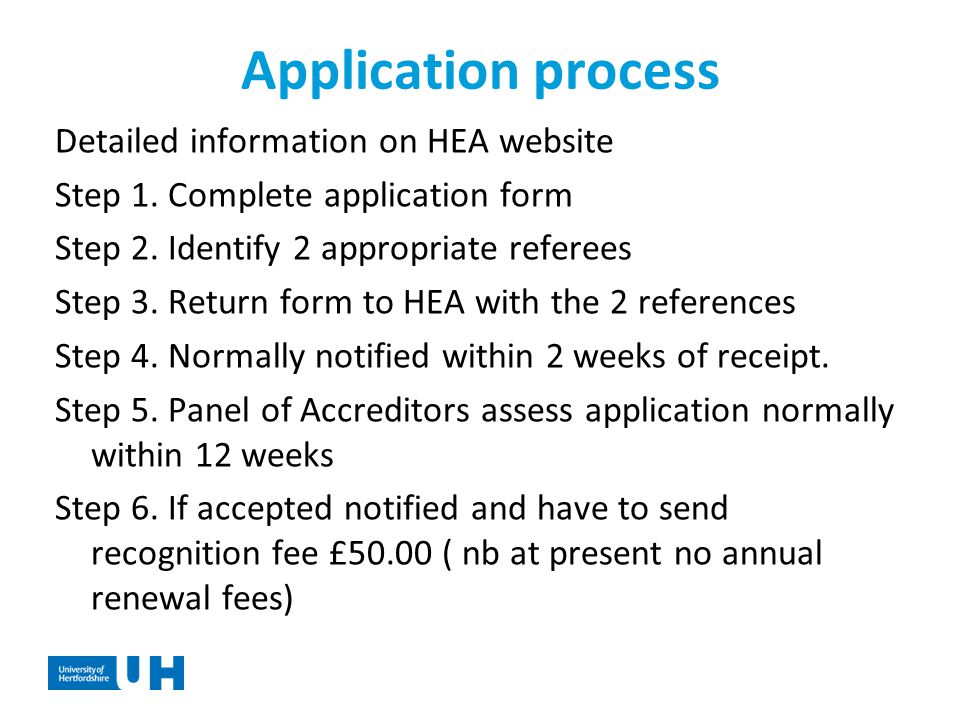 Application process Detailed information on HEA website Step 1.