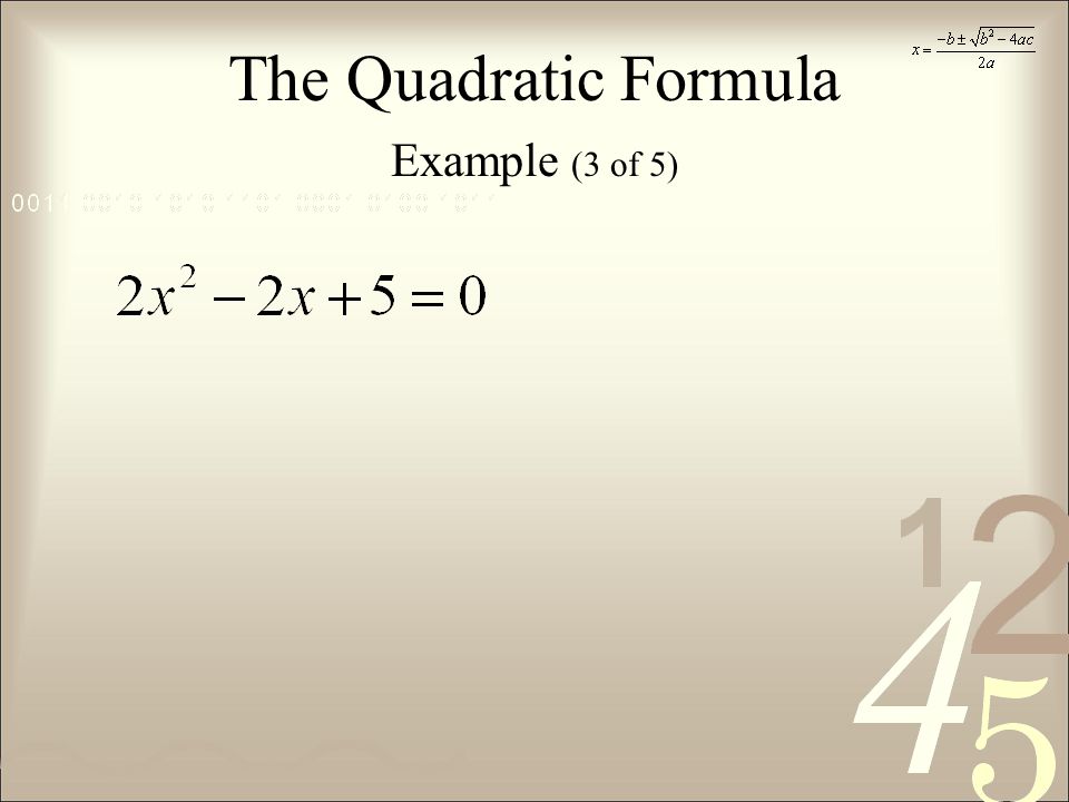 The Quadratic Formula Example (3 of 5)