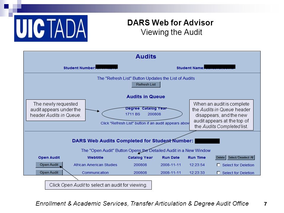 7 DARS Web for Advisor Viewing the Audit The newly requested audit appears under the header Audits in Queue.