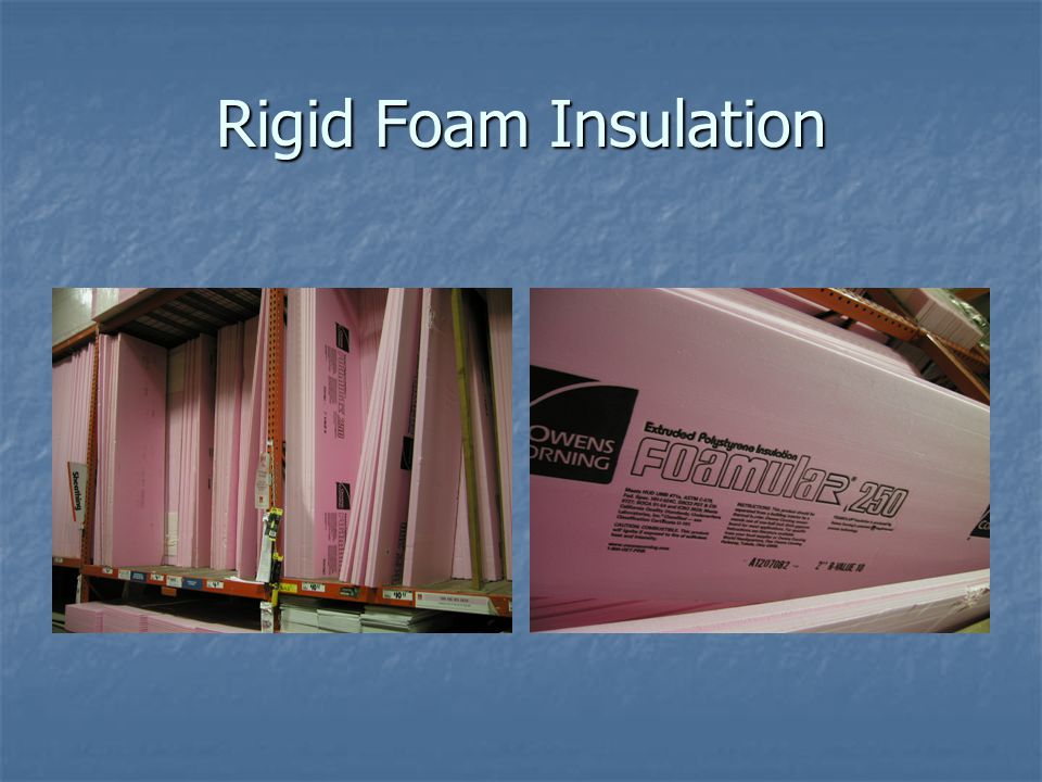 Rigid Foam Insulation