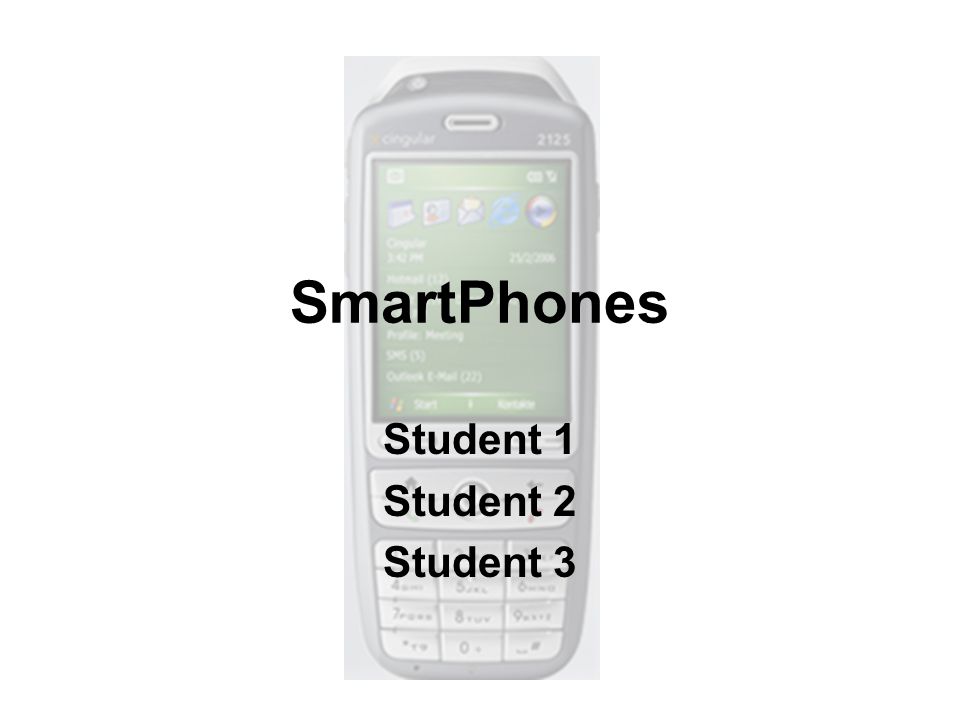 SmartPhones Student 1 Student 2 Student 3