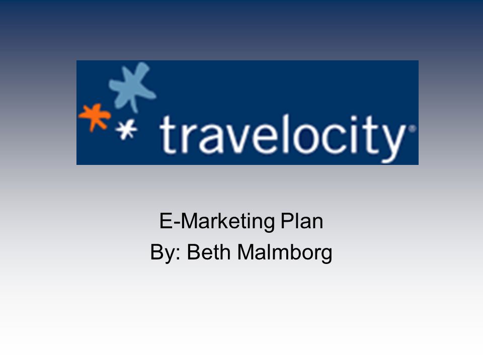 E-Marketing Plan By: Beth Malmborg