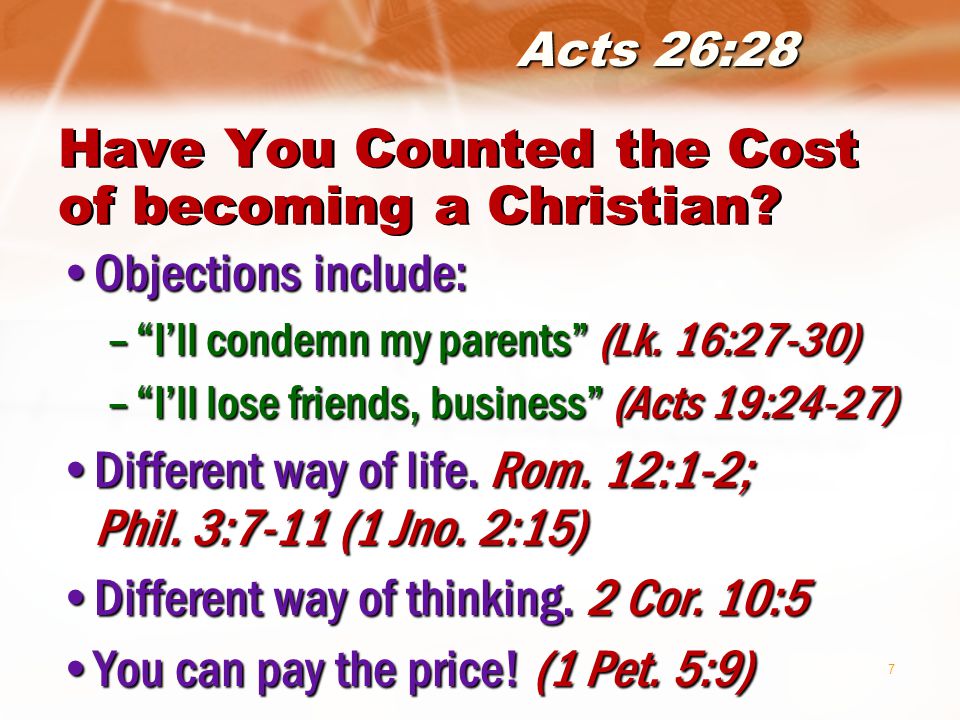 7 Have You Counted the Cost of becoming a Christian.