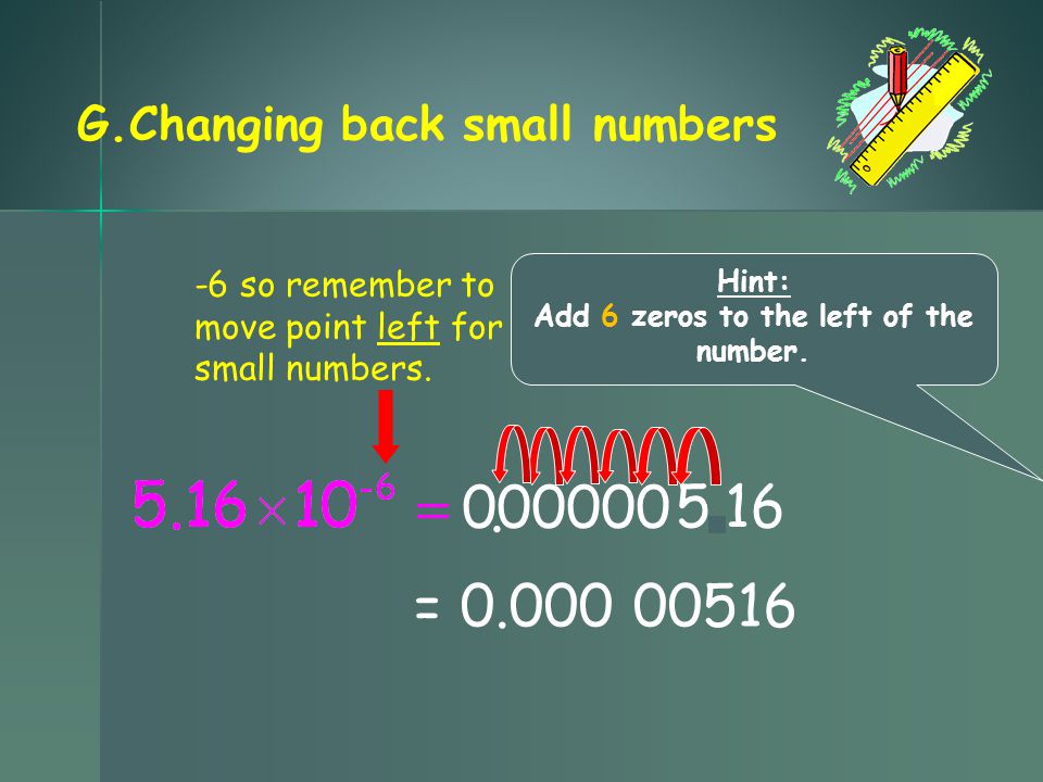 G.Changing back small numbers =