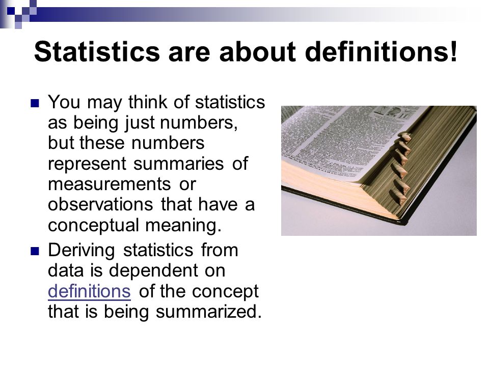 Statistics are about definitions.