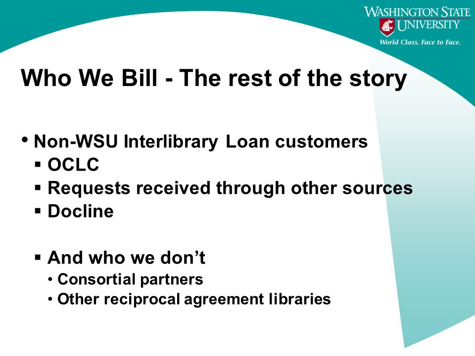 Who We Bill WSU Customers  Graduate Program  Departmental Accounts  Distance Degree Program  Research and Extension personnel