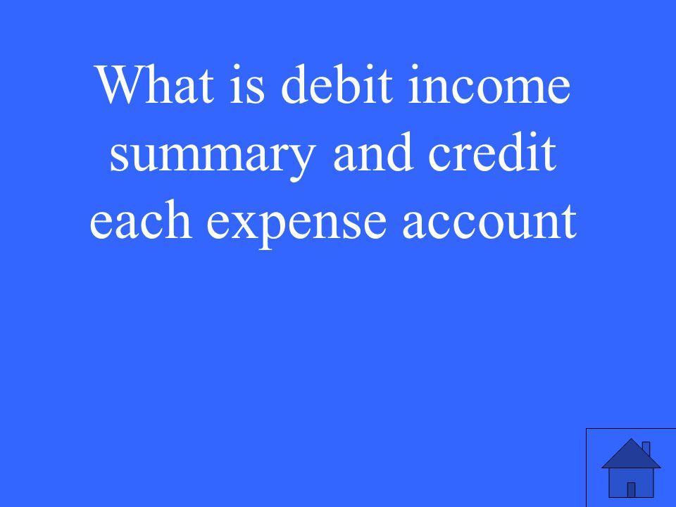 What is debit income summary and credit each expense account