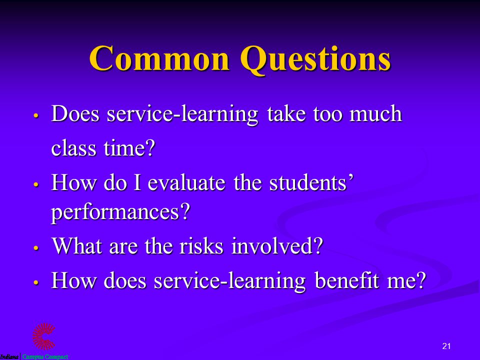 21 Common Questions Does service-learning take too much Does service-learning take too much class time.