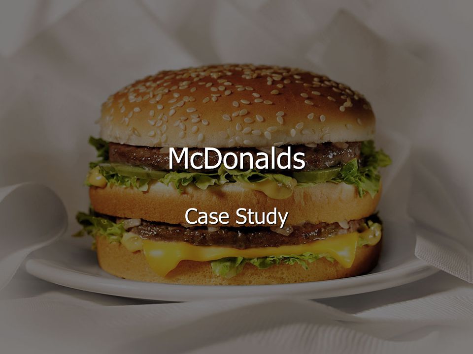 mc donalds case study mc donalds case study