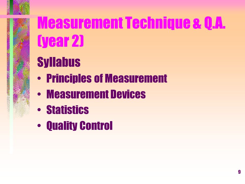 9 Measurement Technique & Q.A.