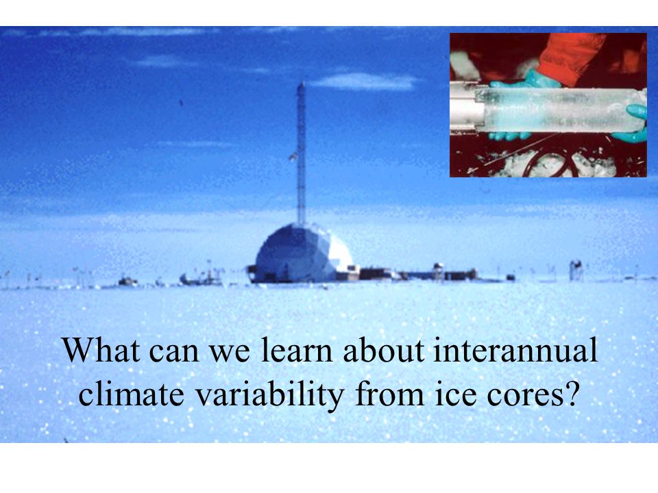 What can we learn about interannual climate variability from ice cores