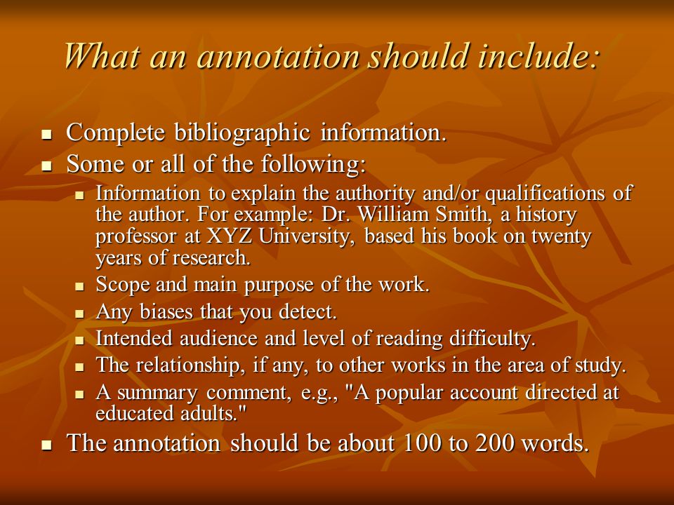 What an annotation should include: Complete bibliographic information.